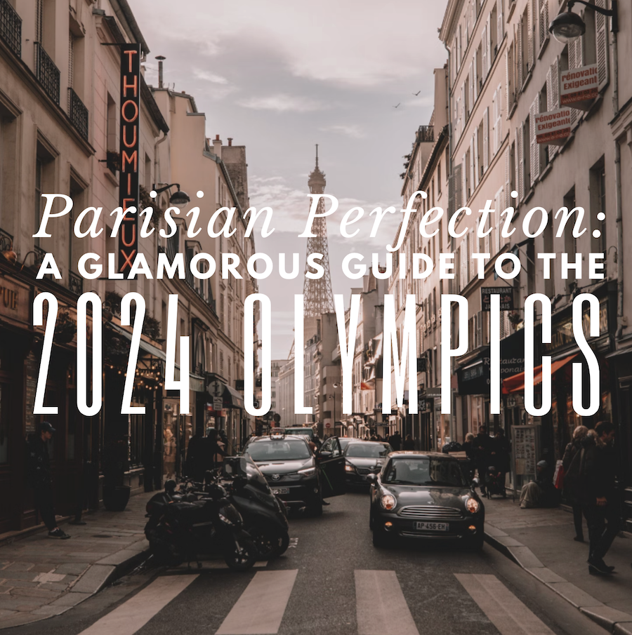 Parisian Perfection: A Glamorous Guide to the 2024 Olympics!
