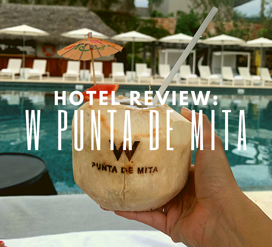 Hotel Review: W Punta de Mita Mexico!